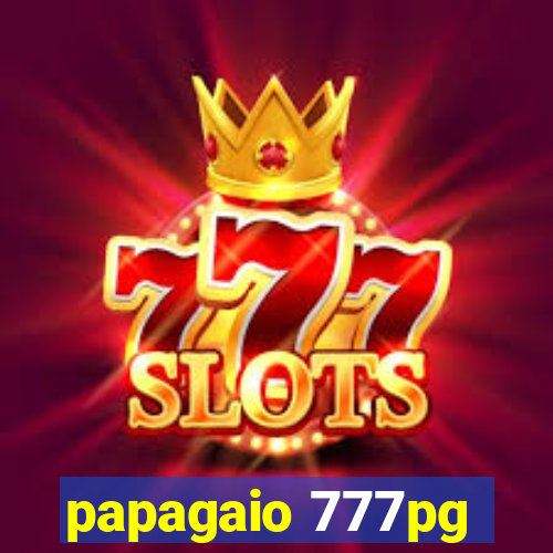 papagaio 777pg